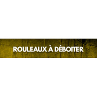 Rouleaux à déboiter